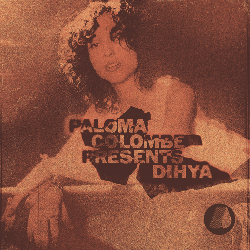 Applause｜Paloma Colombe presents Dihya